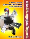 Teachingmedialiteracy. com: A Web-Linked Guide to Resources and Activities (Language and Literacy Series)
