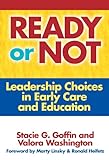Ready or Not (Early Childhood Education Series (Teachers College Pr)) (Early Childhood Education (Teacher's College Pr))