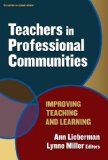 Teachers In Professional Communities: Improving Teaching and Learning (Series on School Reform) (Series on School Reform) (Series on School Reform (Paperback))