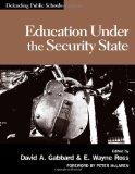 Education Under The Security State (Defending Public Schools)