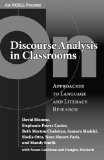 On Discourse Analysis in Classrooms: Approaches to Language and Literacy Research (an NCRLL volume) (Language & Literacy (an Ncrll Volume))
