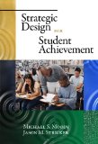 Strategic Design for Student Achievement
