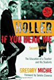Holler If You Hear Me: The Education of a Teacher and His Students (The Teaching for Social Justice Series)
