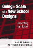 Going to Scale with New School Designs: Reinventing High School (series on school reform)