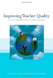 Improving Teacher Quality: The U.S. Teaching Force in Global Context