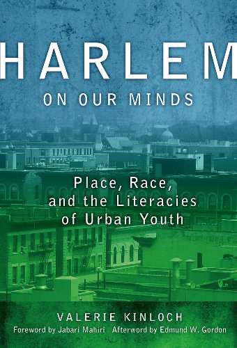Harlem on Our Minds: Place, Race, and the Literacies of Urban Youth (Language and Literacy Series)