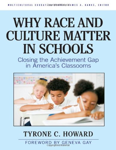 Why Race and Culture Matter in Schools: Closing the Achievement Gap in America's Classrooms (Multicultural Education (Cloth))