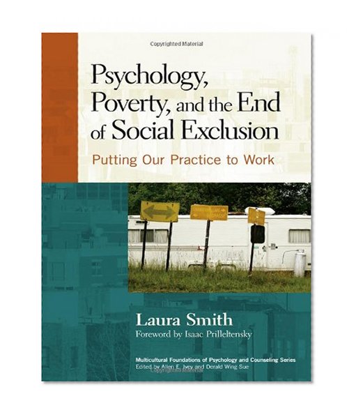 Psychology, Poverty, and the End of Social Exclusion (Multicultural Foundations of Psychology and Counseling Series)