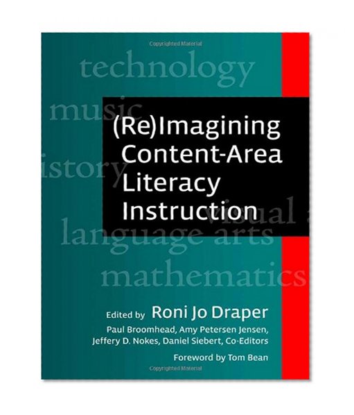 (Re)imagining Content-area Literacy Instruction (Language & Literacy Series) (Language and Literacy Series)