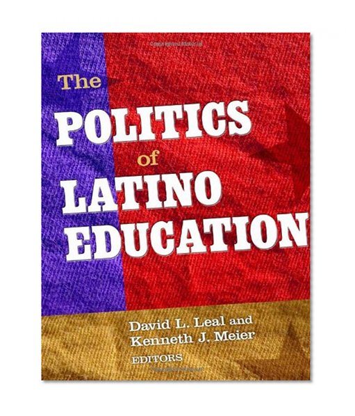 The Politics of Latino Education (0)