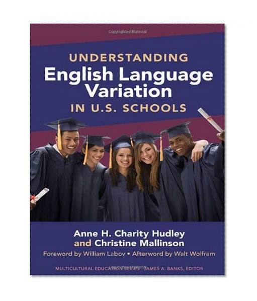 Understanding English Language Variation in U.S. Schools (Multicultural Education Series)