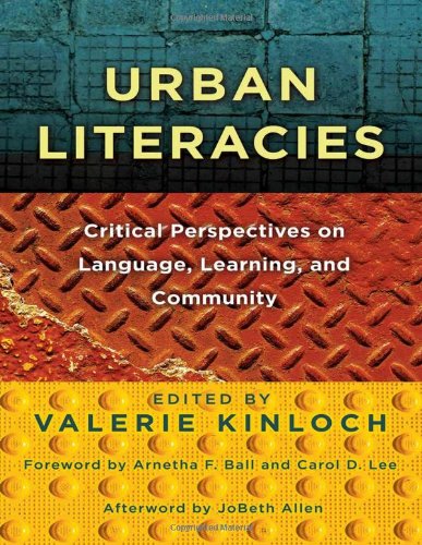 Urban Literacies: Critical Perspectives on Language, Learning, and Community (Language & Literacy) (Language and Literacy Series)