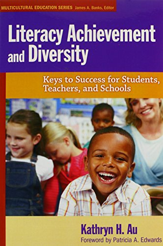 Literacy Achievement and Diversity: Keys to Success for Students, Teachers, and Schools (Multicultural Education Series)