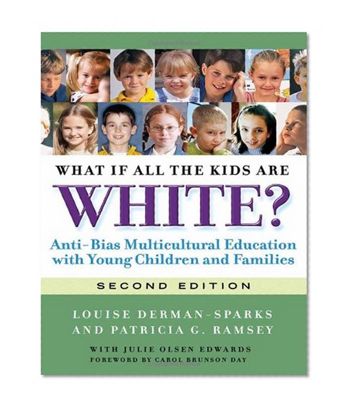 Book Cover What If All the Kids Are White? (Early Childhood Education)