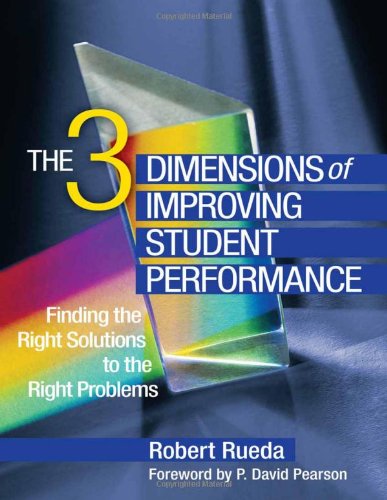 Book Cover The 3 Dimensions of Improving Student Performance: Finding the Right Solutions to the Right Problems