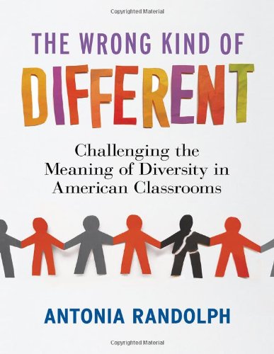 The Wrong Kind of Different: Challenging the Meaning of Diversity in American Classrooms