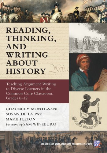 Book Cover Reading, Thinking, and Writing About History: Teaching Argument Writing to Diverse Learners in the Common Core Classroom, Grades 6-12 (Common Core State Standards in Literacy Series)