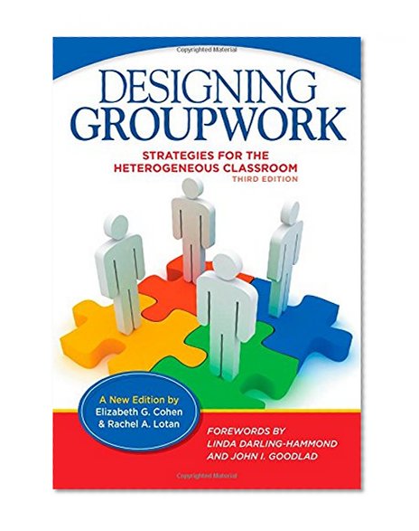 Book Cover Designing Groupwork: Strategies for the Heterogeneous Classroom, Third Edition