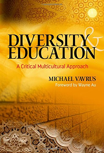Diversity and Education: A Critical Multicultural Approach (Multicultural Education)