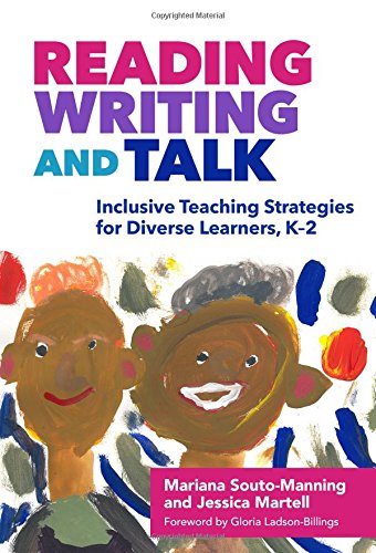 Reading, Writing, and Talk: Inclusive Teaching Strategies for Diverse Learners, K-2 (Language and Literacy Series)