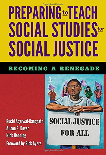 Book Cover Preparing to Teach Social Studies for Social Justice (Becoming a Renegade)