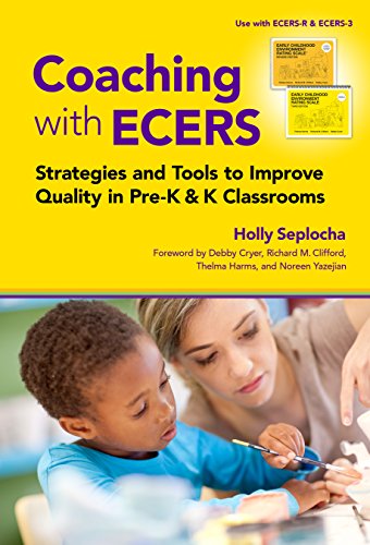 Book Cover Coaching with ECERS: Strategies and Tools to Improve Quality in Pre-K and K Classrooms