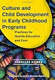 Culture and Child Development in Early Childhood Programs: Practices for Quality Education and Care (Early Childhood Education Series)