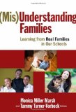 (Mis)Understanding Families: Learning From Real Families in Our Schools (Practitioner Inquiry)