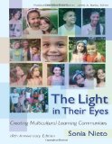 The Light in Their Eyes: Creating Multicultural Learning Communities, 10th Anniversary Edition (Multicultural Education Series)