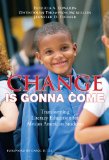Change Is Gonna Come: Transforming Literacy Education for African American Students (Language and Literacy Series)
