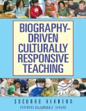 Biography-Driven Culturally Responsive Teaching