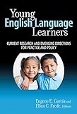 Young English Language Learners: Current Research and Emerging Directions for Practice and Policy (Early Childhood Education)