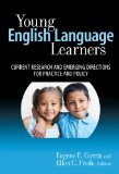 Young English Language Learners: Current Research and Emerging Directions for Practice and Policy (Early Childhood Education Series)