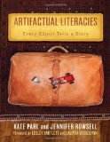 Artifactual Literacies: Every Object Tells a Story (Language and Literacy Series) (Language & Literacy)