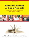 Bedtime Stories and Book Reports: Connecting Parent Involvement and Family Literacy (Language and Literacy Series)