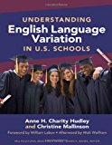 Understanding English Language Variation in U.S. Schools (Multicultural Education Series)