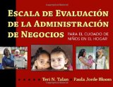 Escala de Evaluacion de la Administracion de Negocios para el Cuidado de NiÃƒÂ±os en el Hogar (BAS) (Spanish Edition)