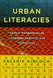 Urban Literacies: Critical Perspectives on Language, Learning, and Community (Language & Literacy) (Language and Literacy Series)