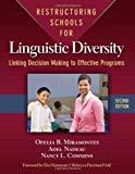Restructuring Schools for Linguistic Diversity (Language and Literacy Series)