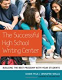 The Successful High School Writing Center: Building the Best Program with Your Students (Language and Literacy) (Language and Literacy (Paperback))