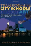 Transforming City Schools Through Art: Approaches to Meaningful K-12 Learning