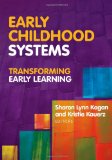 Early Childhood Systems: Transforming Early Learning