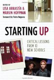 Starting Up: Critical Lessons from 10 New Schools