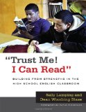 Trust Me! I Can Read: Building from Strengths in the High School English Classroom (Language and Literacy) (Language and Literacy Series)