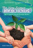 The New Science Education Leadership: An IT-Based Learning Ecology Model (Technology, Education - Connections) (Technology, Education--Connections (Tec))