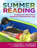 Summer Reading: Closing the Rich/Poor Reading Achievement Gap (Language & Literacy)