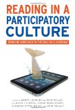 Reading in a Participatory Culture: Remixing <i>Moby-Dick</i> in the English Classroom (Language & Literacy) (Language and Literacy Series)