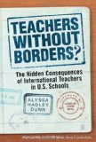 Teachers Without Borders?: The Hidden Consequences of International Teachers in U.S. Schools (Multicultural Education)