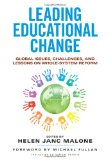 Leading Educational Change: Global Issues, Challenges, and Lessons on Whole-System Reform (series on school reform)