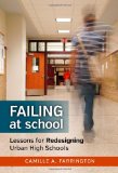 Failing at School: Lessons for Redesigning Urban High Schools (The Series on School Reform)